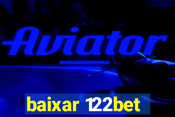 baixar 122bet